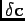 $\delta\mathbf{c}$