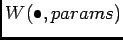 $W(\bullet,params)$