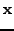 $\displaystyle \mathbf{x}$
