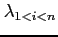 $\lambda_{1<i<n}$