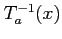 $T_{a}^{-1}(x)$